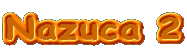 Nazuca 2